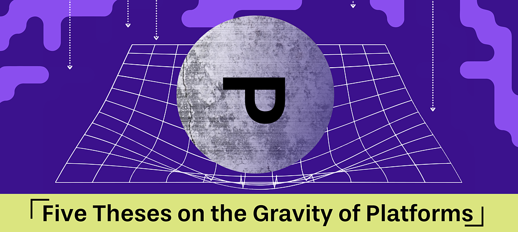 Five Theses on the Gravity of Platforms Header image